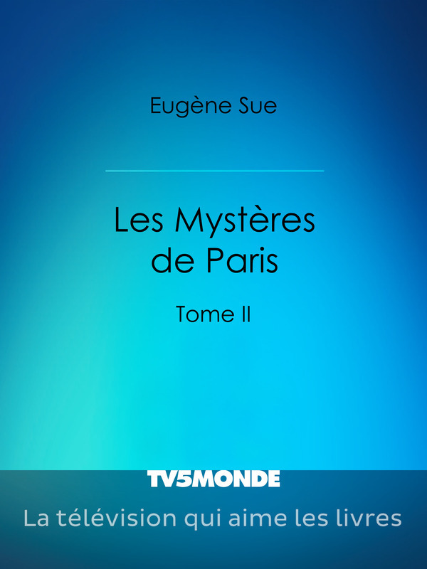 Les mystères de Paris - Tome II