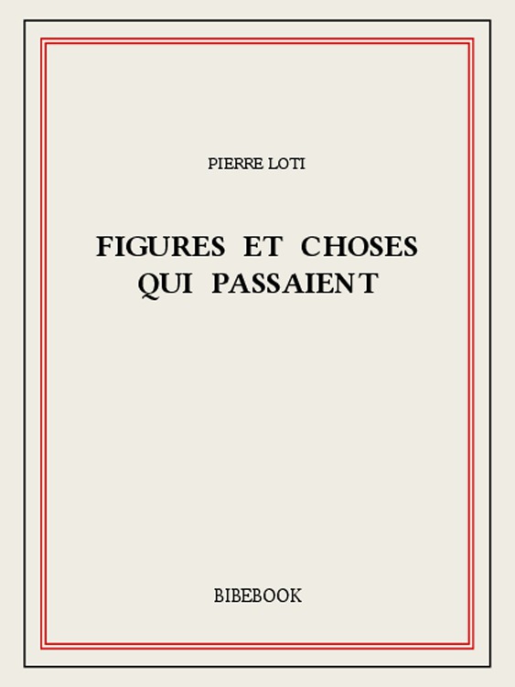 Figures et choses qui passaient