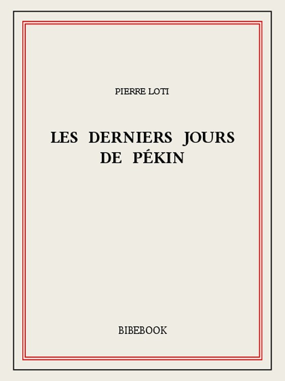 Les derniers jours de Pékin