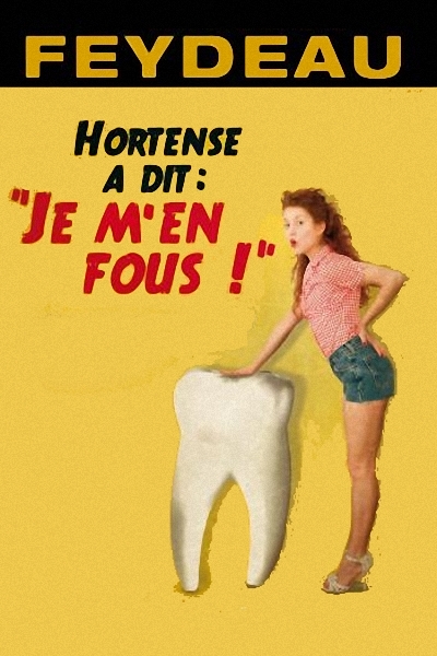 Hortense a dit : « Je m’en fous ! »