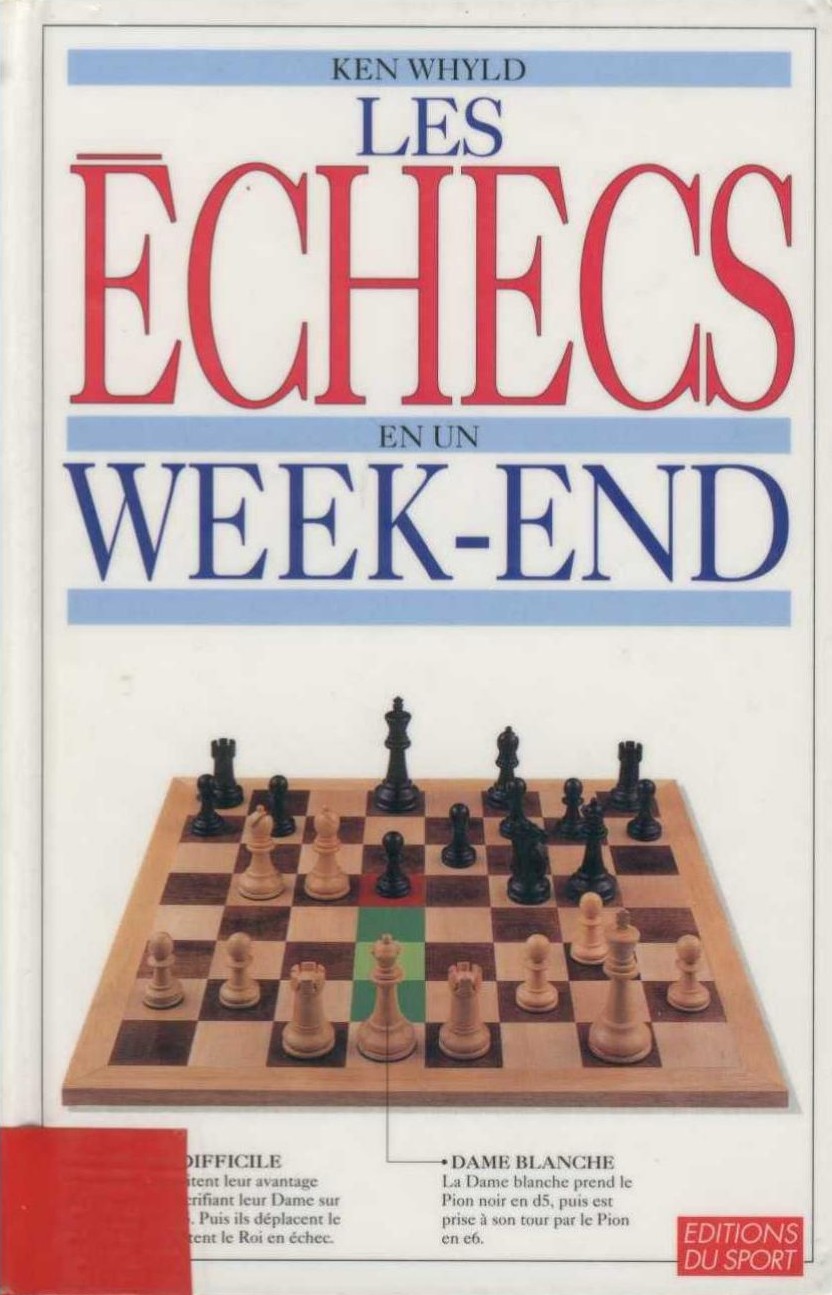 Les échecs en un week-end