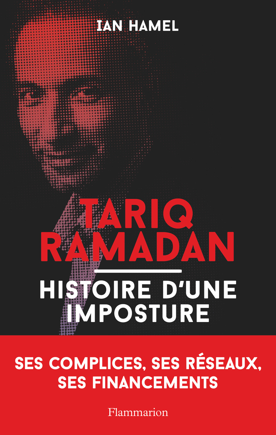Tariq Ramadan, Histoire d'une imposture