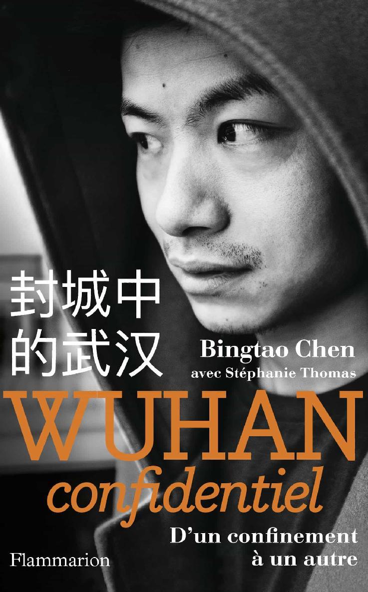 Wuhan confidentiel - D'un confinement à l'autre
