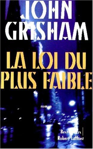 La Loi Du Plus Faible