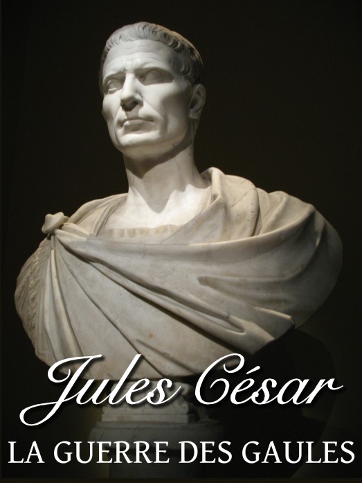 La Guerre des Gaules