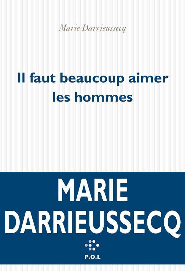 Il faut beaucoup aimer les hommes