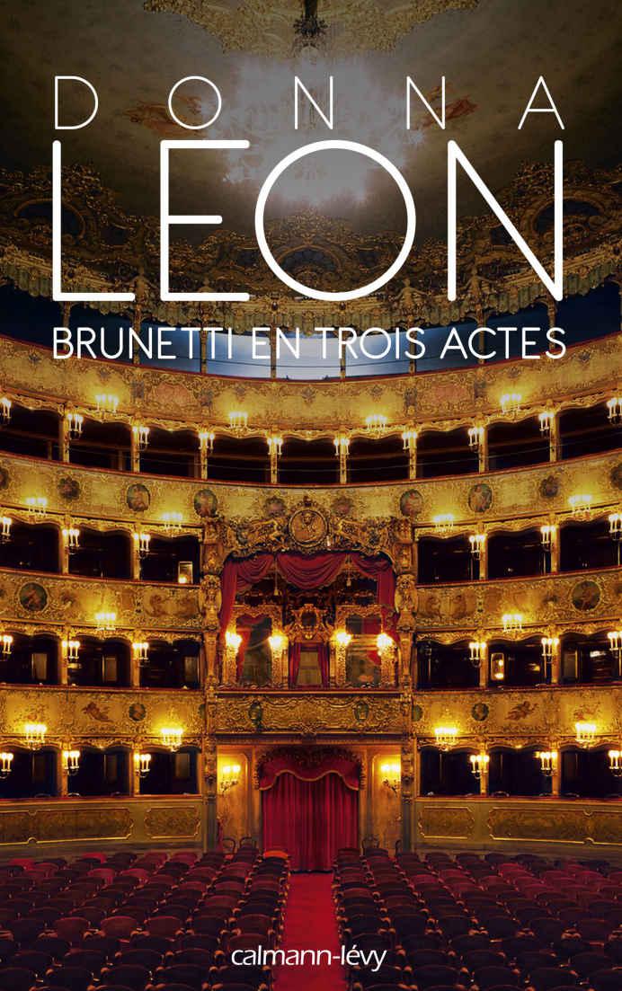 Brunetti en trois actes