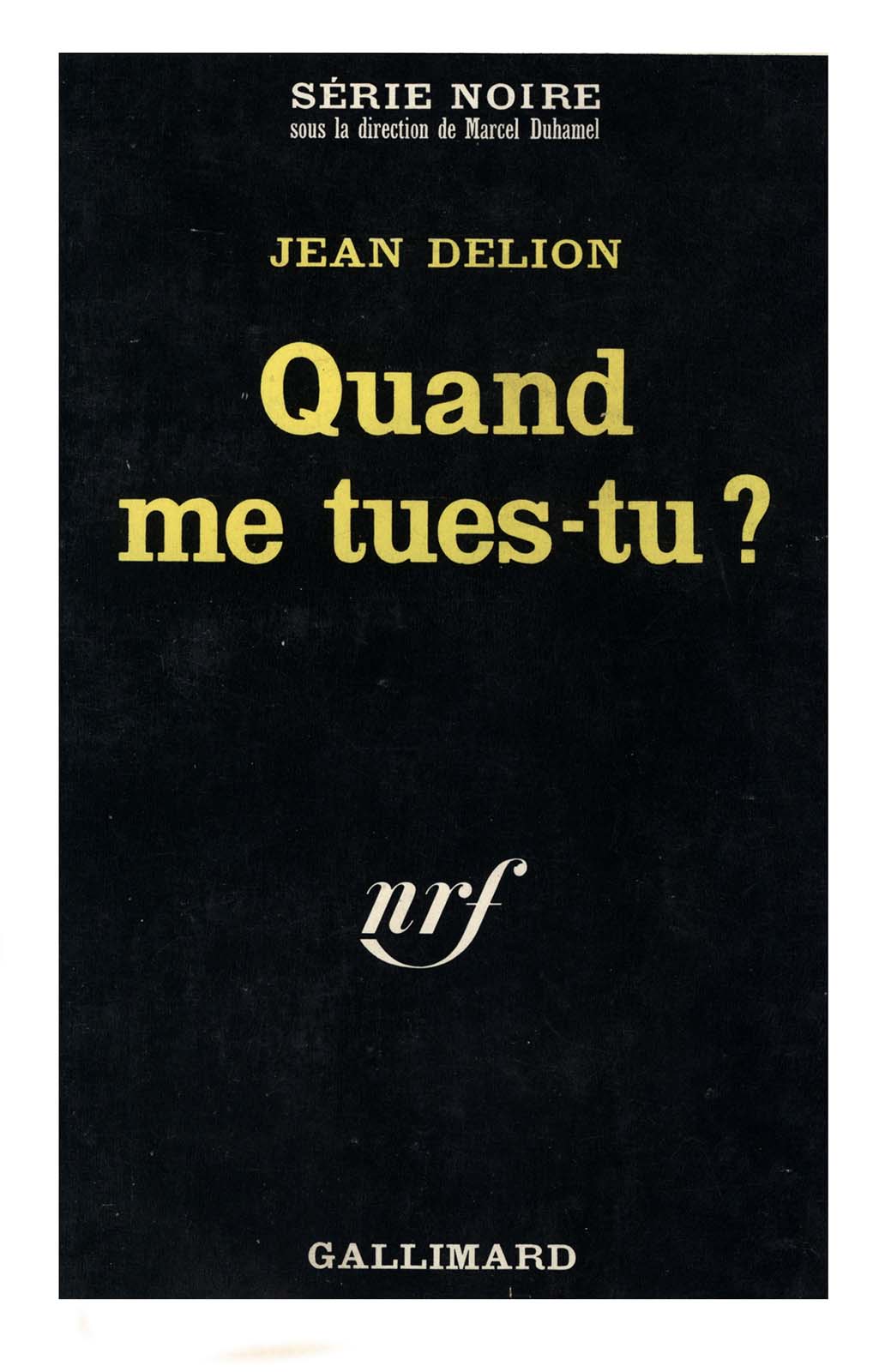 Quand me tues-tu ?