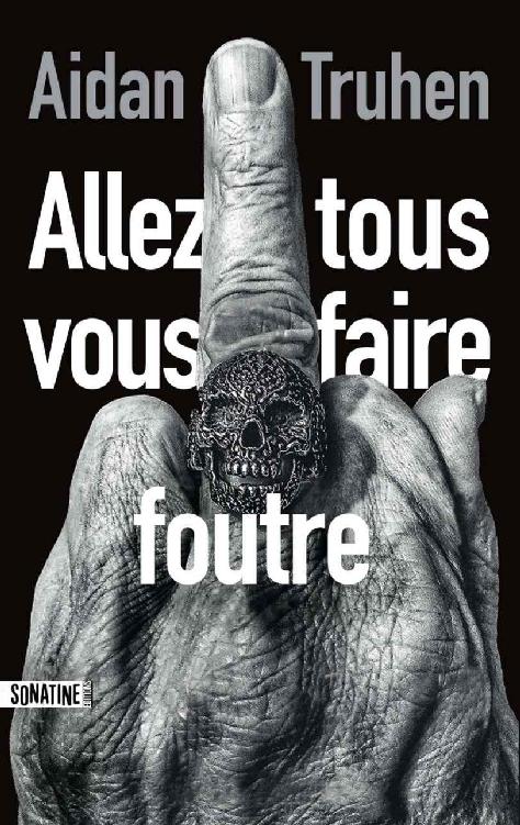 Allez tous vous faire foutre