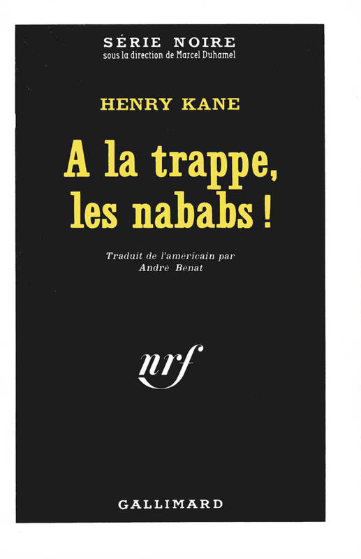 A la trappe, les nababs!