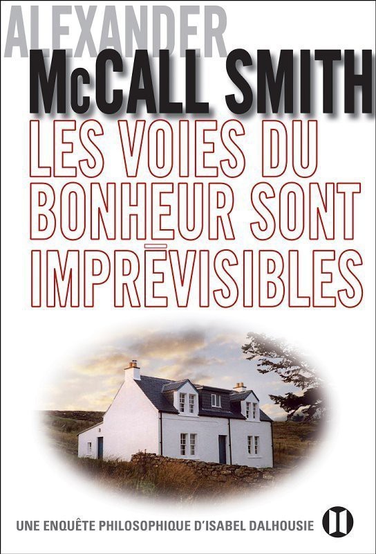 Les voies du bonheur sont imprévisibles