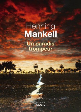 Un paradis trompeur
