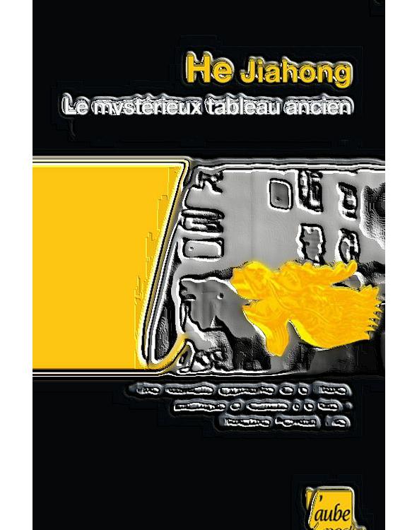 Le Mystérieux Tableau Ancien: La Première Enquête De L'Avocat Hong