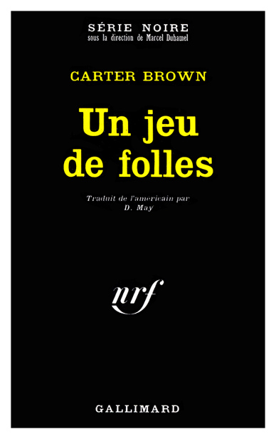 Un jeu de folles