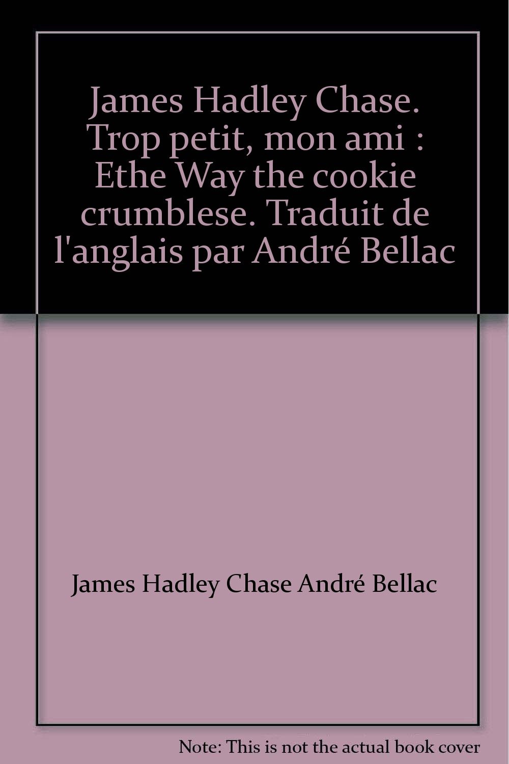 Trop petit mon ami