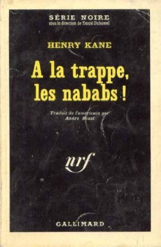 A la trappe, les nababs !