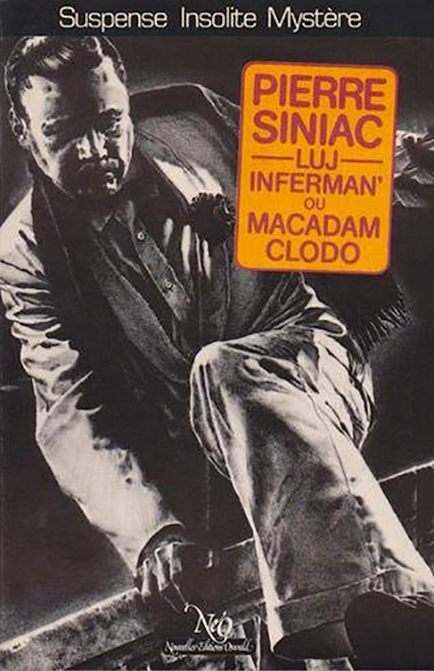 Luj Inferman’ ou Macadam-Clodo