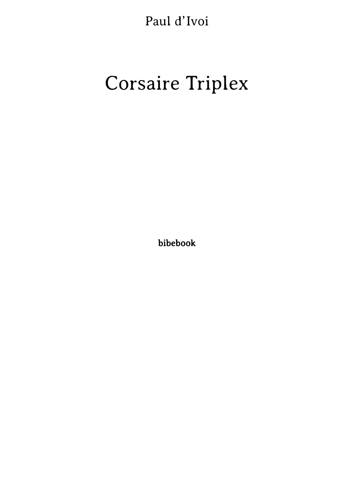 Corsaire Triplex