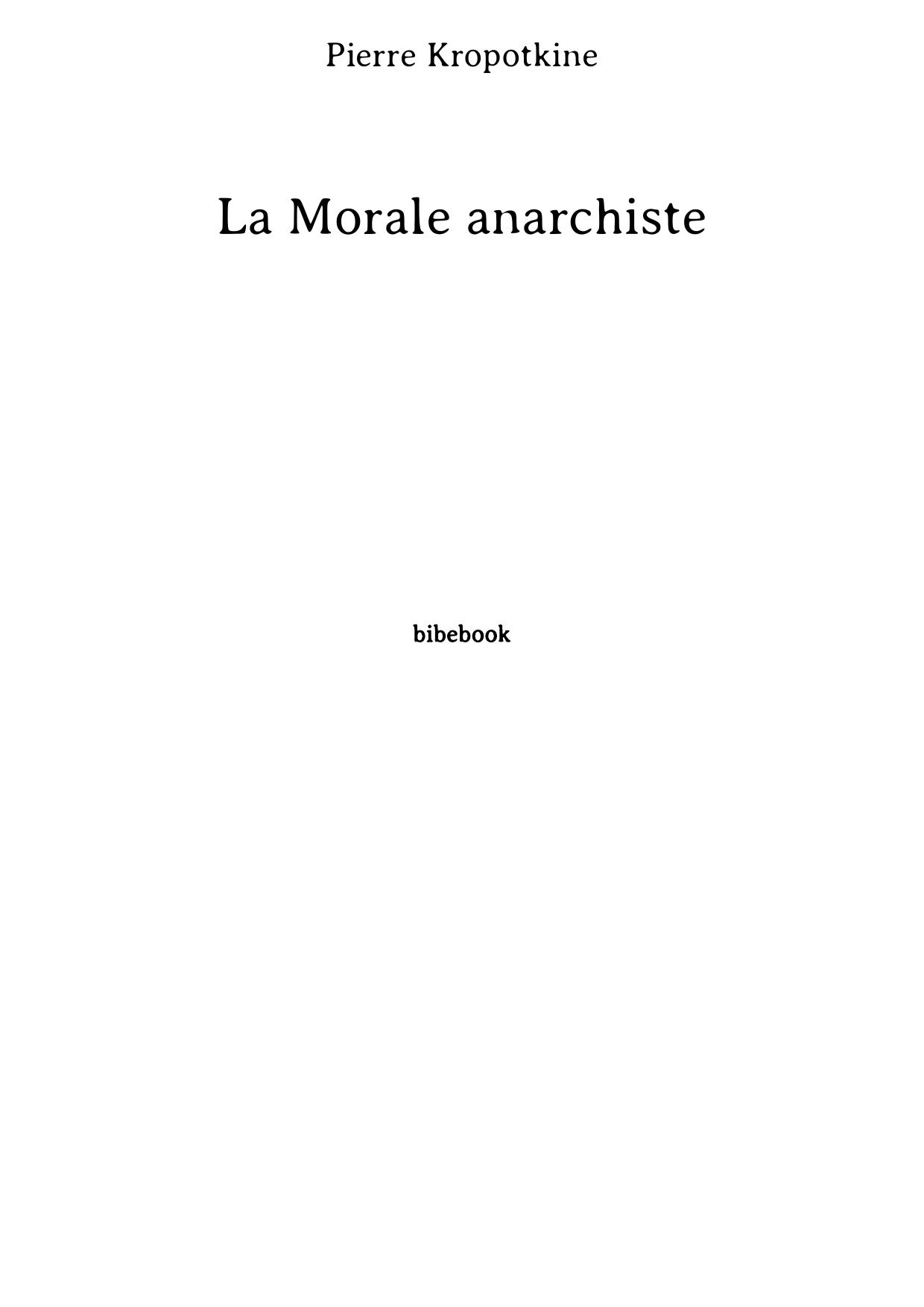 La Morale anarchiste
