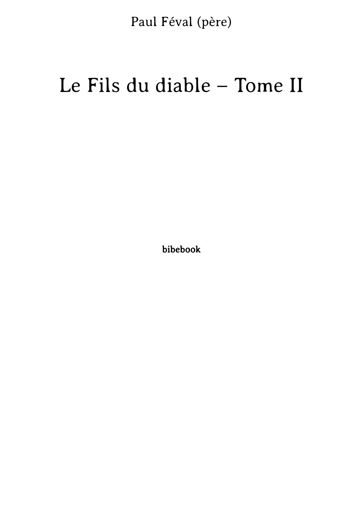 Le Fils du diable – Tome II