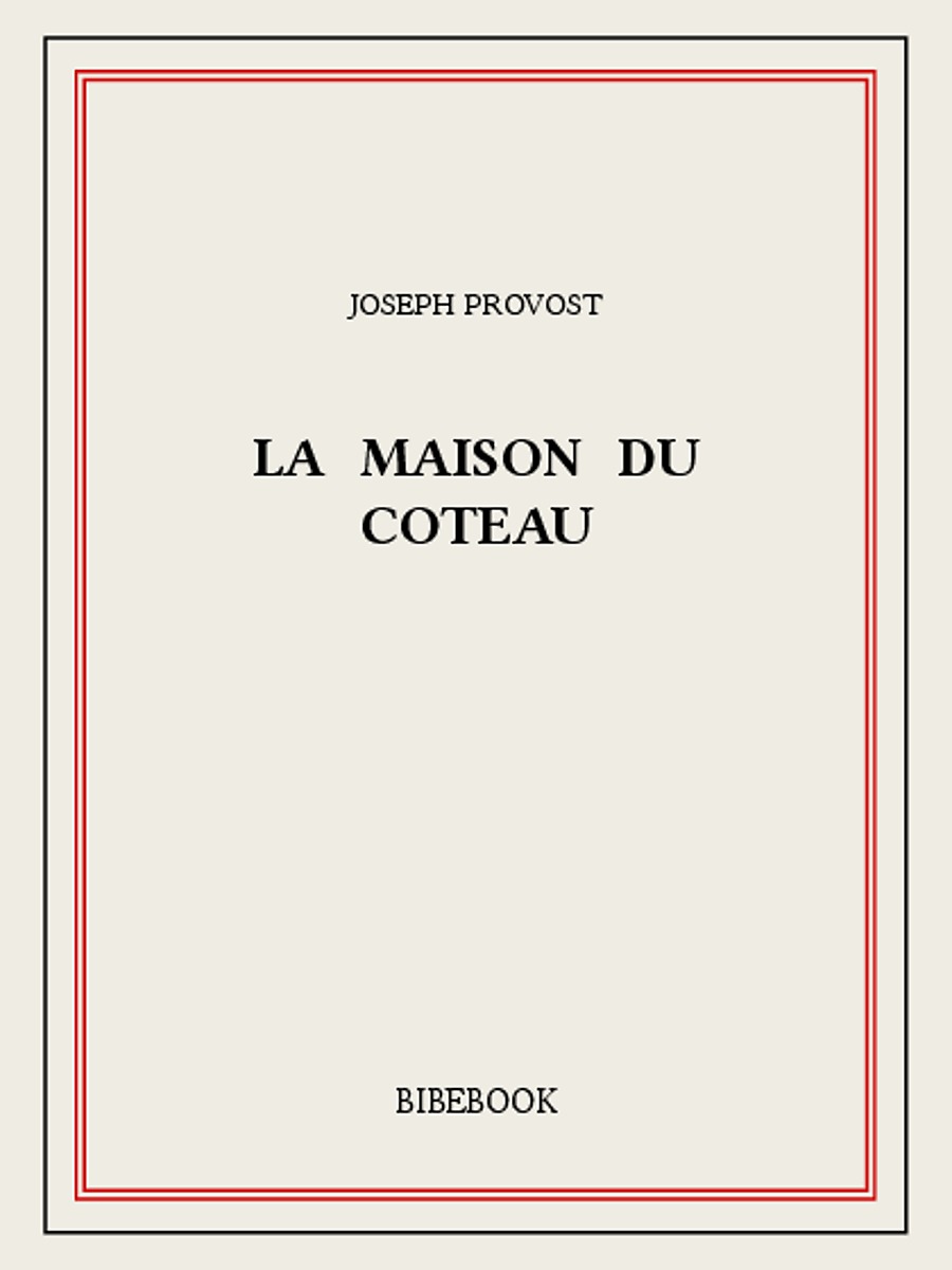 La maison du coteau