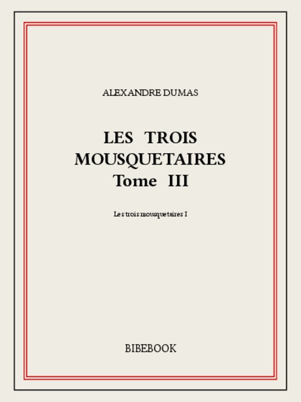 Les trois mousquetaires III