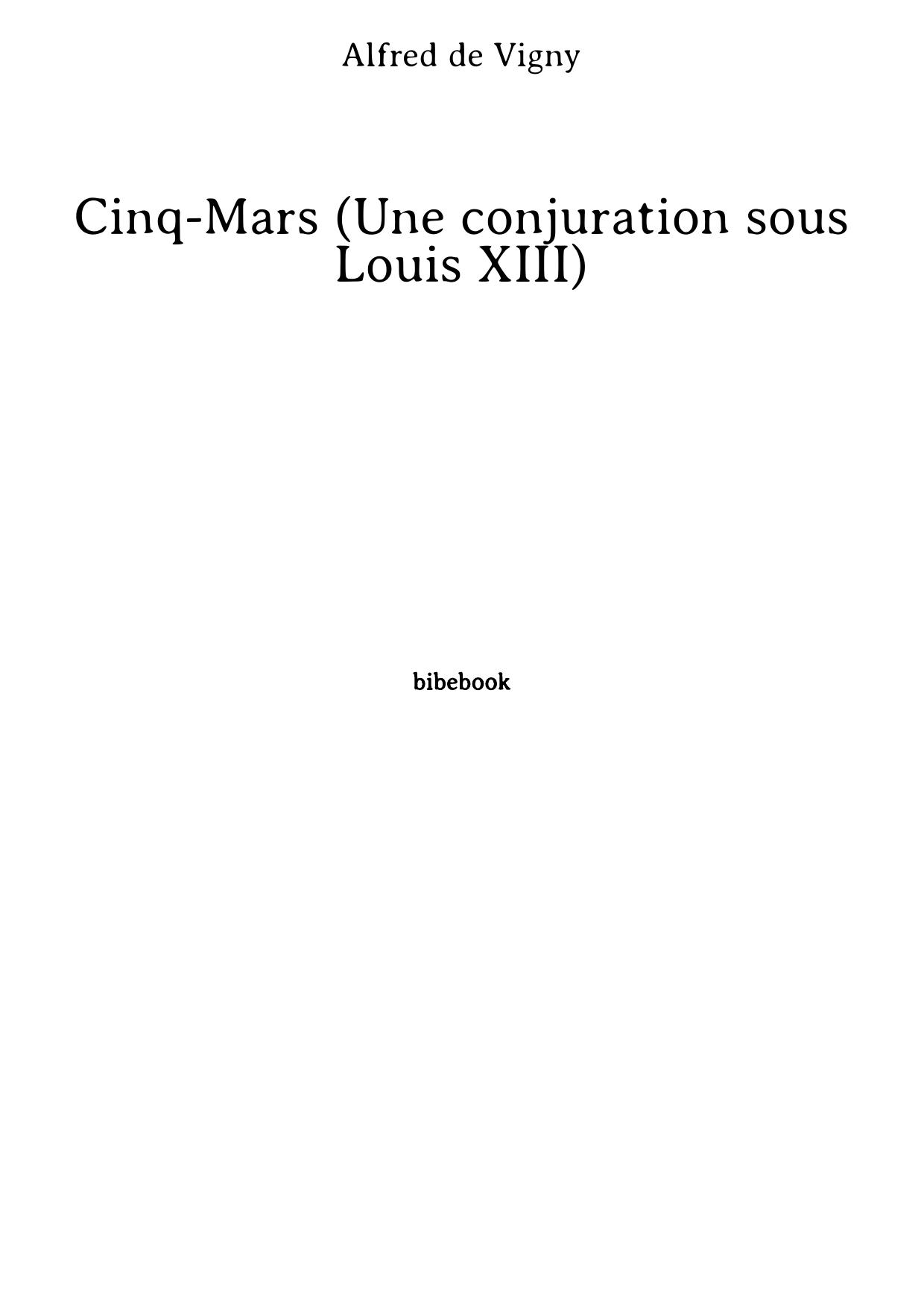 Cinq-Mars (Une conjuration sous Louis XIII)