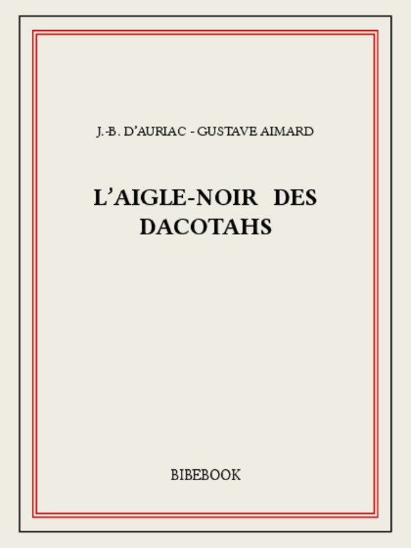 L'Aigle-Noir des Dacotahs