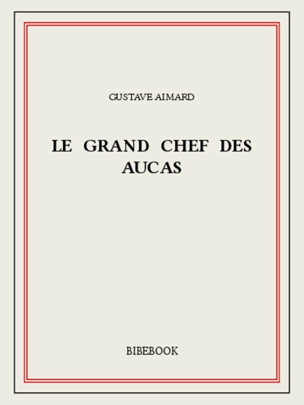 Le Grand Chef des Aucas