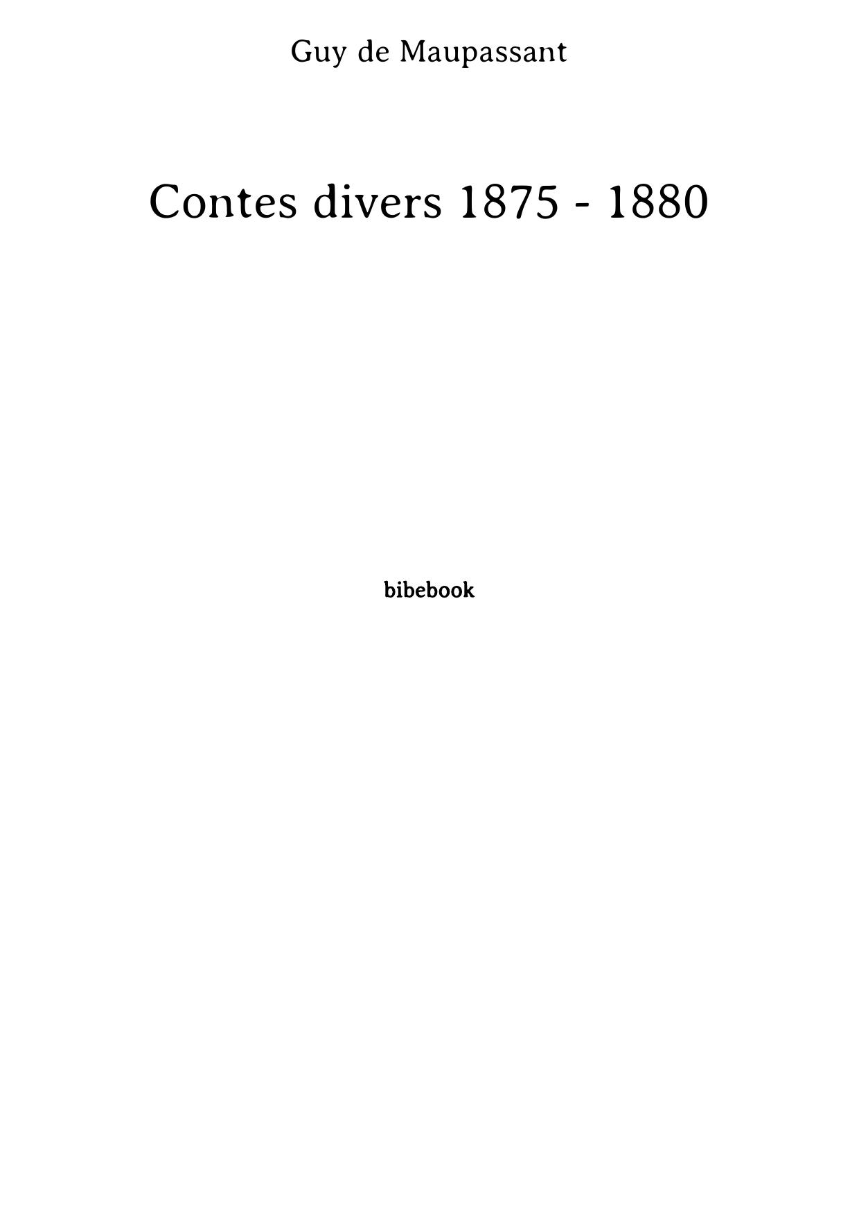Contes divers 1875 - 1880