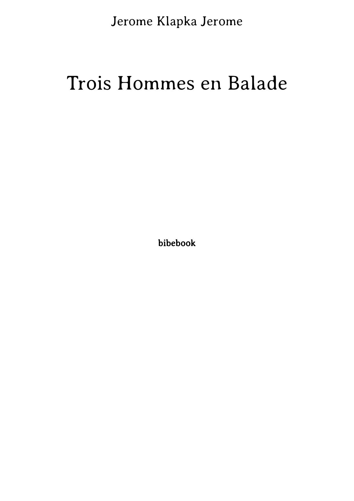 Trois Hommes en Balade