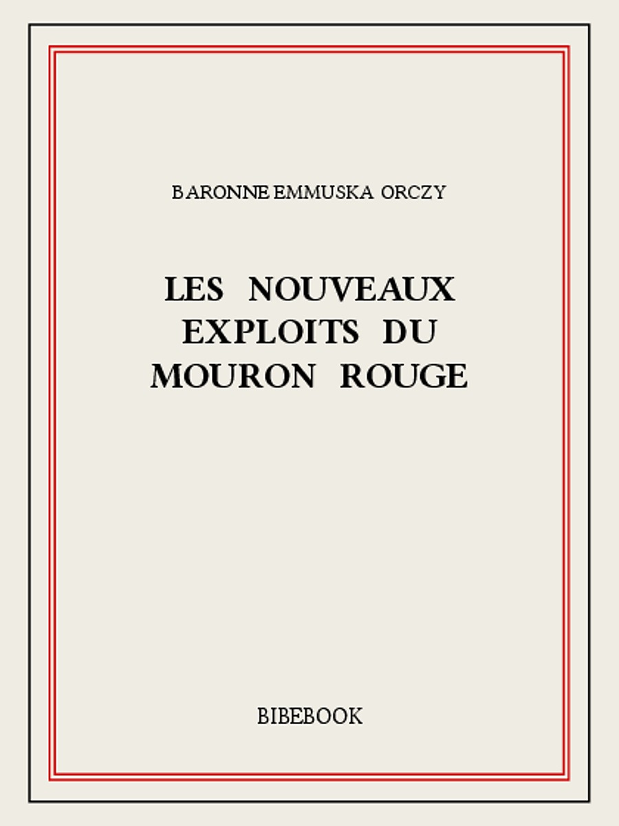 Les nouveaux exploits du Mouron Rouge