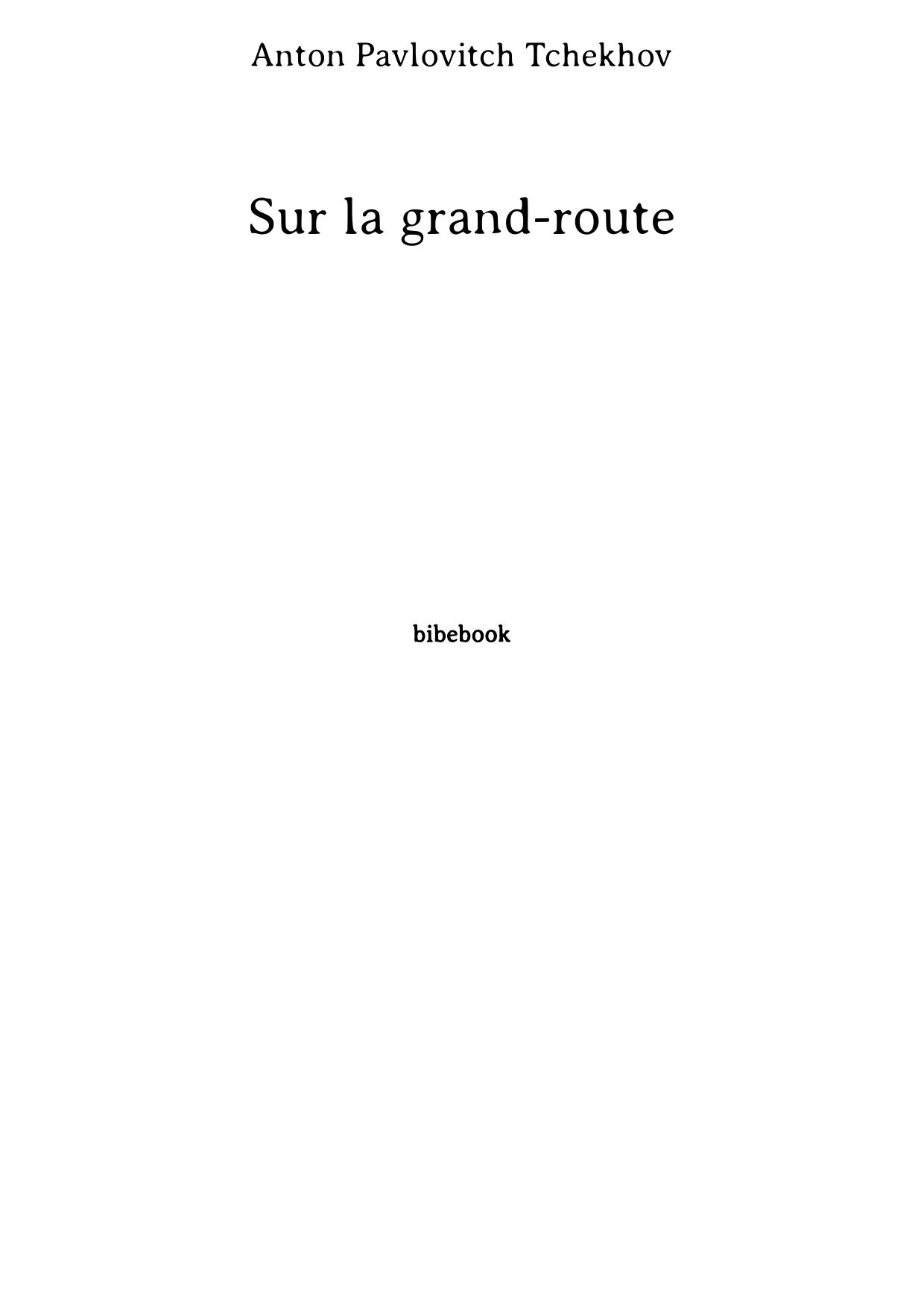 Sur la grand-route