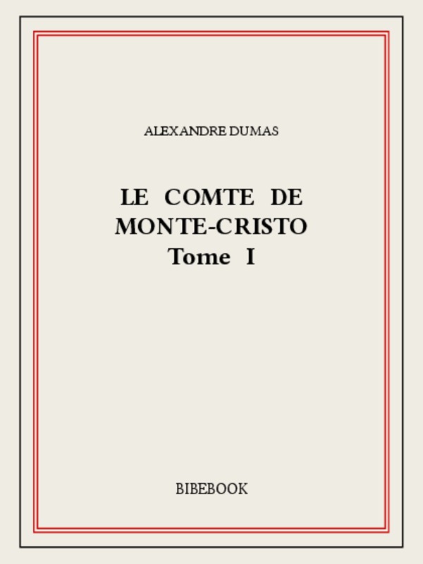 Le comte de Monte-Cristo I