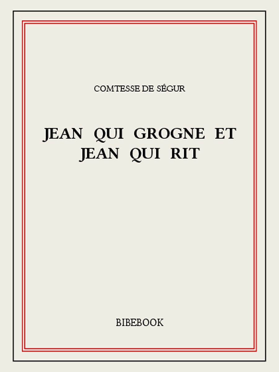 Jean qui grogne et Jean qui rit