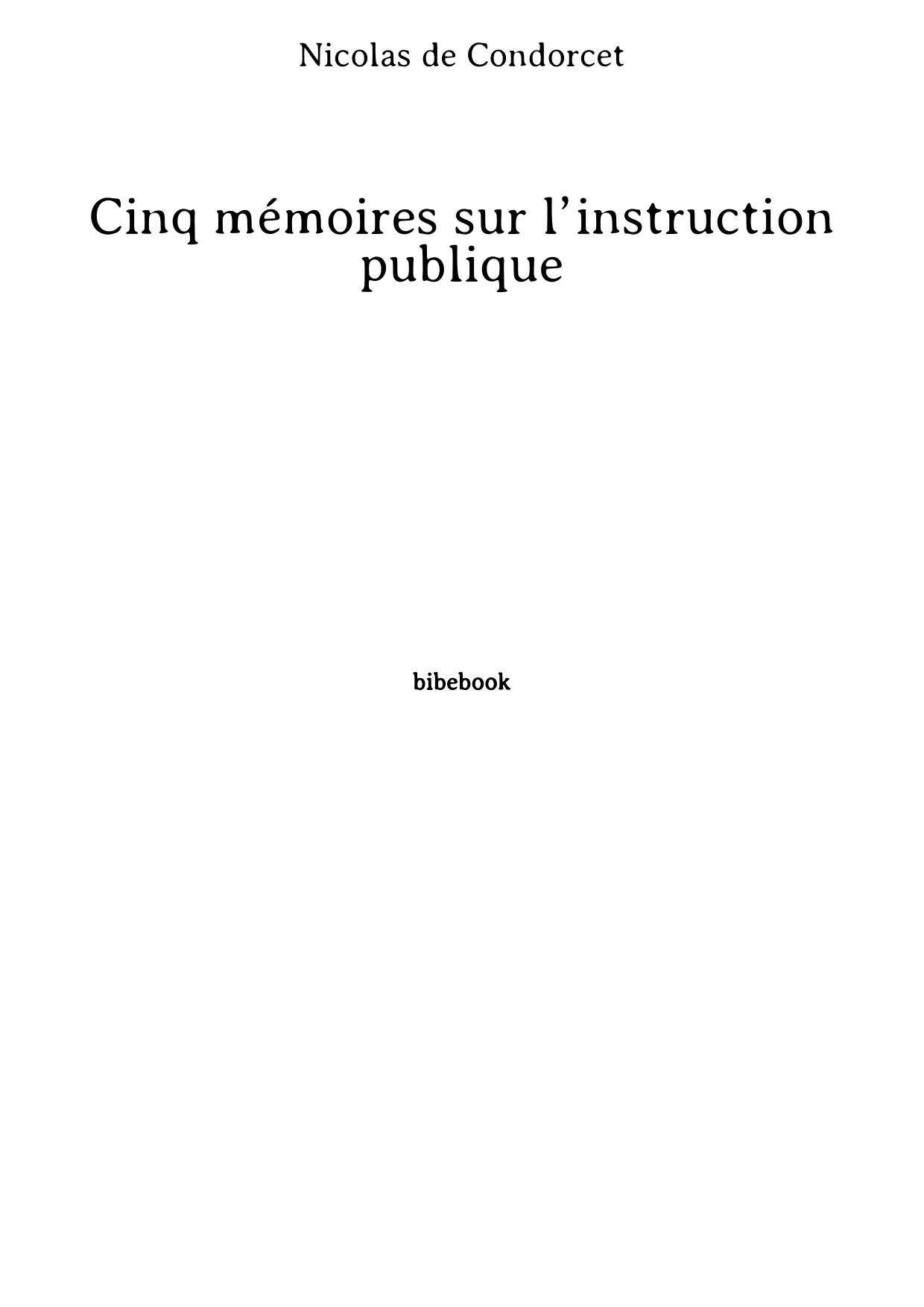 Cinq mémoires sur l’instruction publique