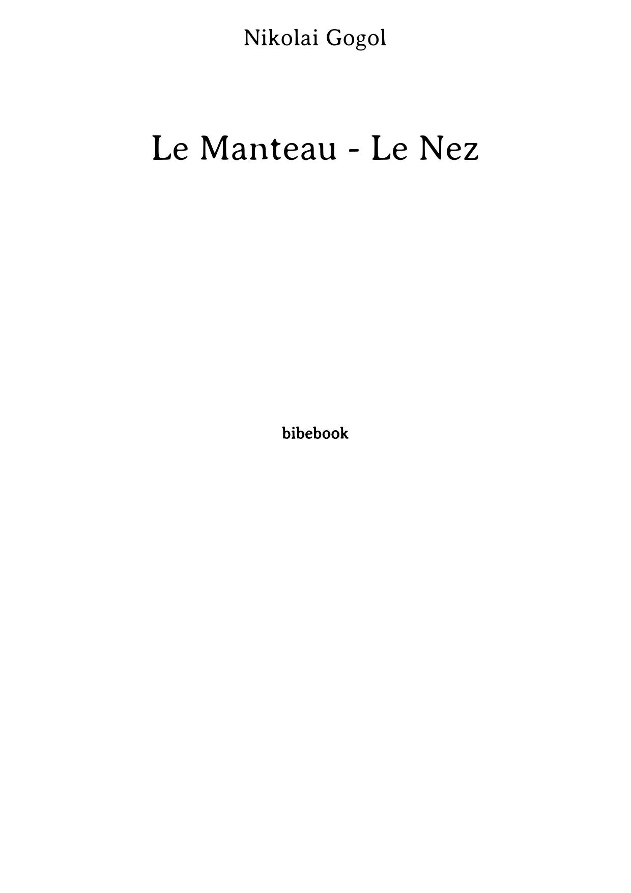 Le Manteau - Le Nez