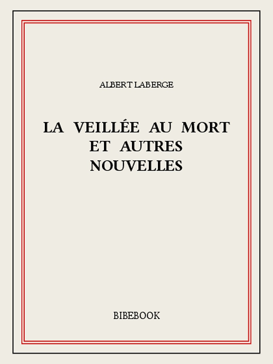 La veillée au mort et autres nouvelles