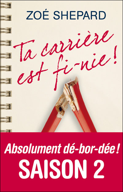 Ta carrière est fi-nie