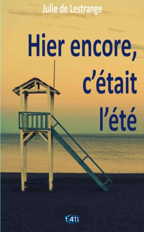 Hier encore, c'était l'été