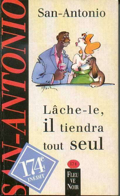 Lâche-Le, Il Tiendra Tout Seul