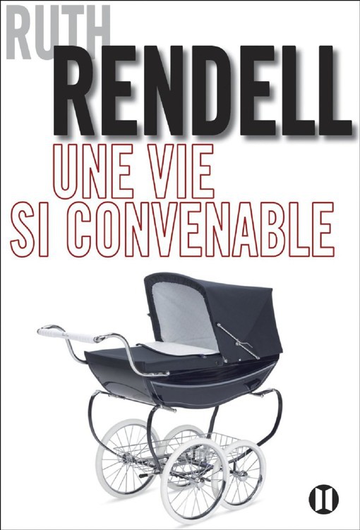 Une vie si convenable