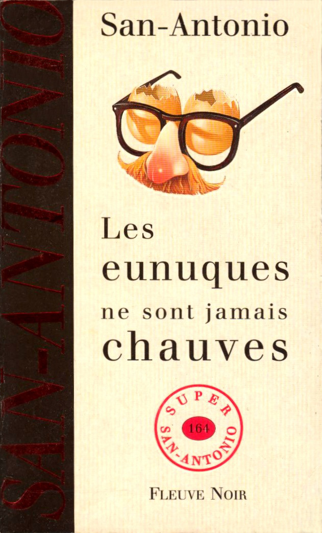 Les eunuques ne sont jamais chauves