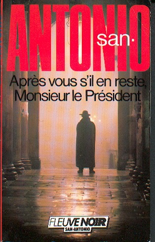 Après Vous S'il en Reste, Mr Le Président