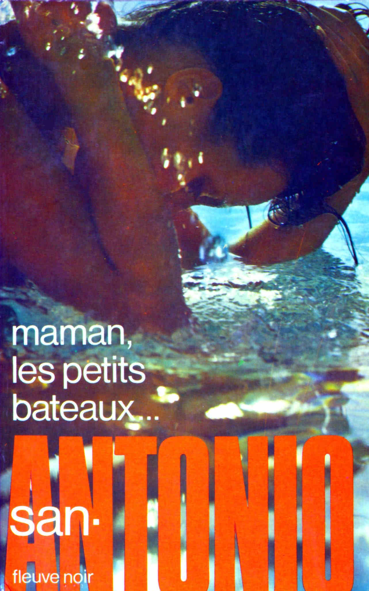 Maman, les petits bateaux...
