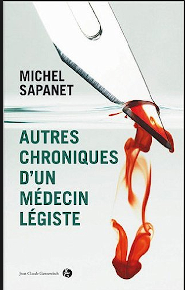 Autres Chroniques d'un Médecin Légiste