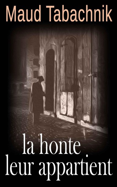 La Honte leur appartient