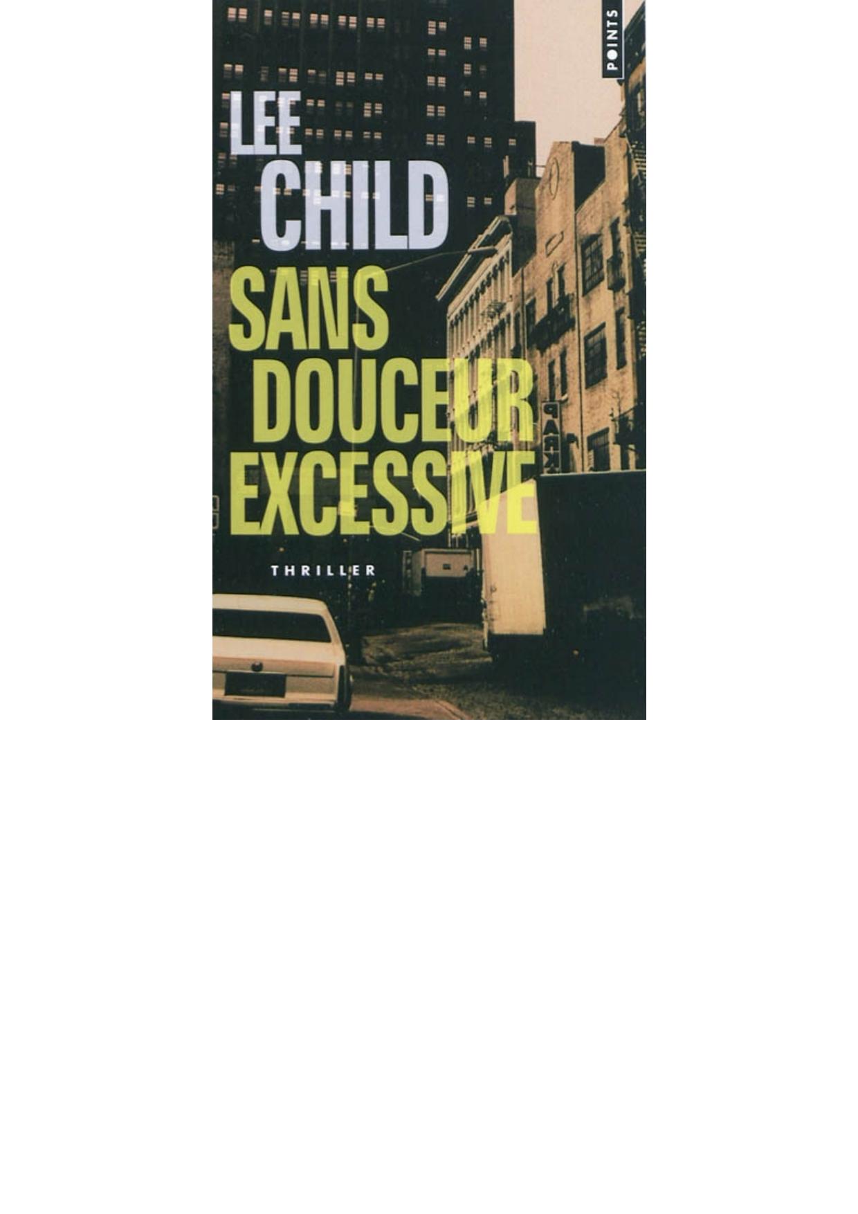Sans douceur excessive