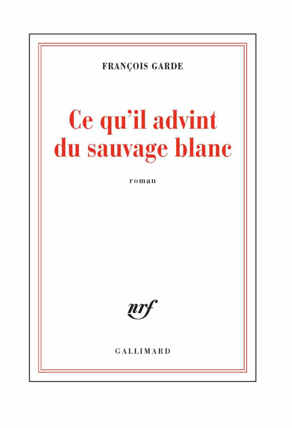 Ce Qu'il Advint Du Sauvage Blanc