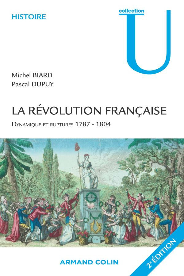 La Révolution Française - Dynamique et Ruptures 1787-1804